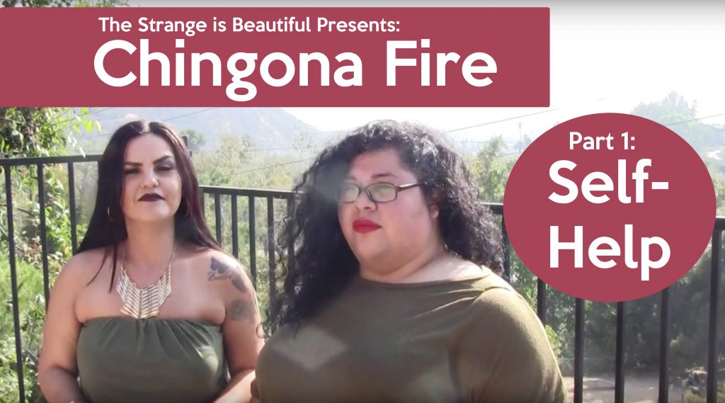 Self Help + Self Love with Chingona Fire: Part 1