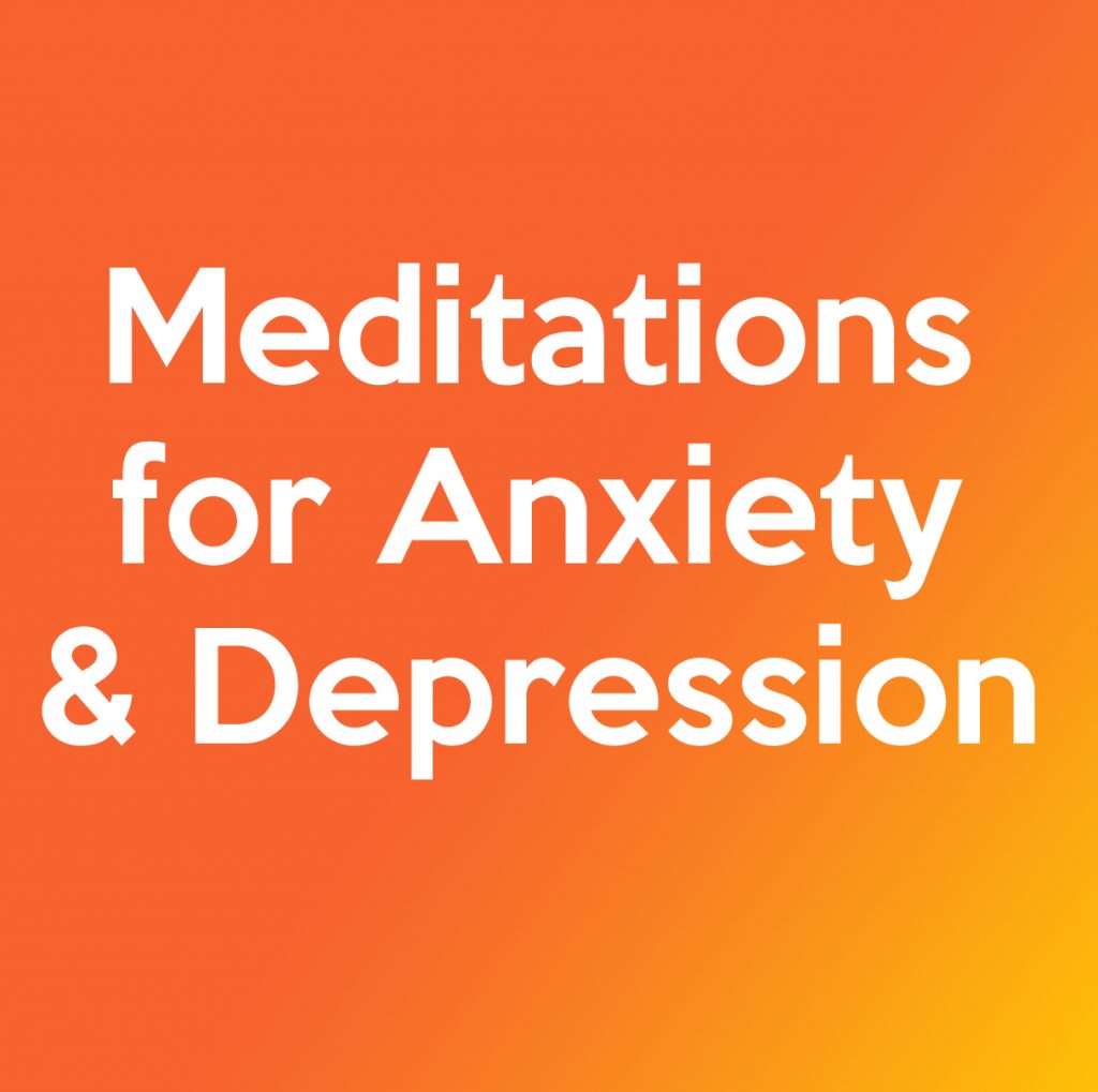 9 Meditations for Anxiety and Depression: January 2018